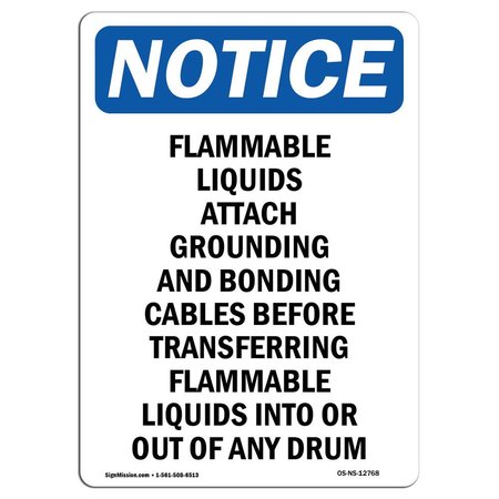SIGNMISSION OSHA Notice Sign, 24" Height, Aluminum, Flammable Liquids Attach Grounding Sign, Portrait OS-NS-A-1824-V-12768
